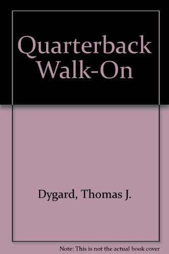 Stock image for Quarterback Walk-On for sale by Hawking Books