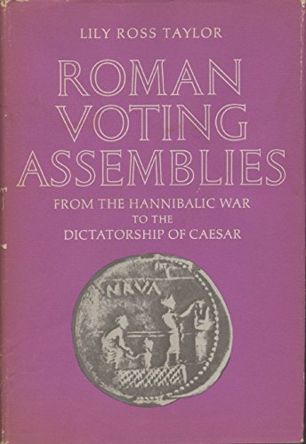 9780688010942: Roman Voting Assemblies from the Hannibalic War to the Dictatorship of Caesar