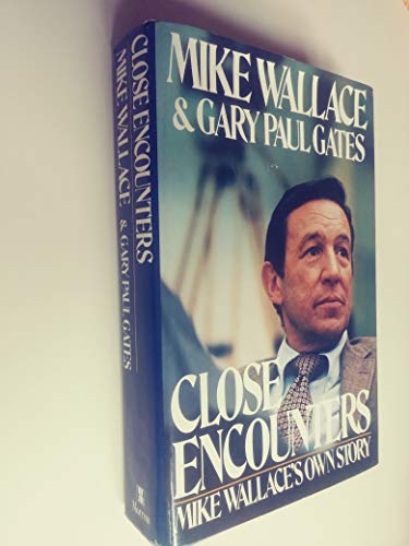 Stock image for Close Encounters: Mike Wallace's Own Story for sale by KingChamp  Books