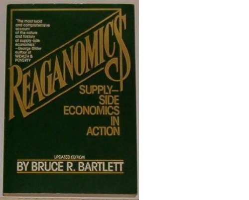Beispielbild fr Reaganomics : Supply-Side Economics in Action zum Verkauf von Better World Books