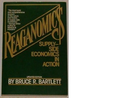 Stock image for Reaganomics: Supply-side economics in action for sale by ThriftBooks-Atlanta