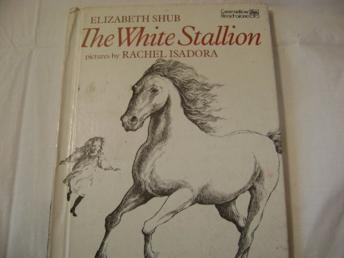 Stock image for The White Stallion (Greenwillow Read-alone Book) for sale by Hedgehog's Whimsey BOOKS etc.