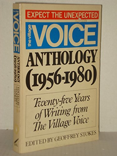 Beispielbild fr The Village Voice Anthology (1956-1980): Twenty-five Years of Writing From the Village Voice zum Verkauf von Cross-Country Booksellers