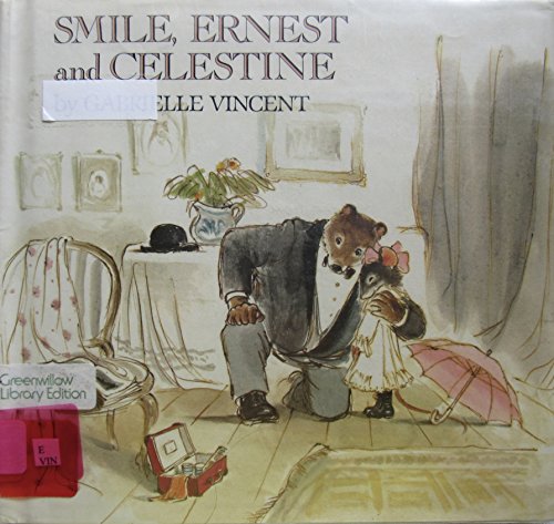 Smile, Ernest and Celestine (9780688012472) by Gabrielle Vincent