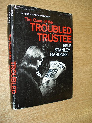 9780688012892: The Case of the Troubled Trustee
