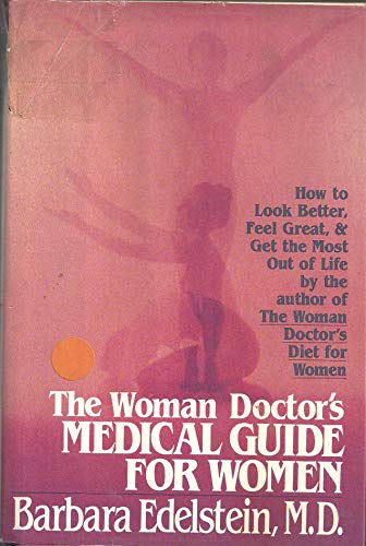 Beispielbild fr The Woman Doctor's Medical Guide for Women zum Verkauf von Better World Books
