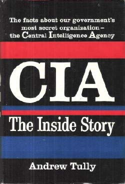 Beispielbild fr Cia, the Inside Story. zum Verkauf von Better World Books