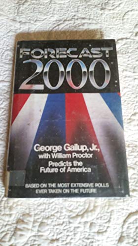 9780688013813: Forecast 2000: George Gallup, Jr., Predicts the Future of America
