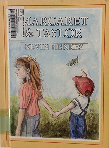 Margaret and Taylor (9780688014261) by Henkes, Kevin