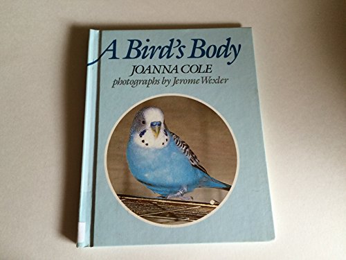 9780688014711: A Bird's Body