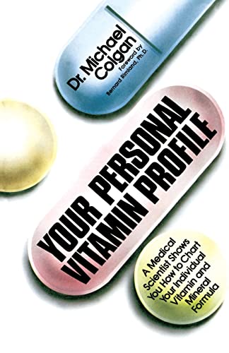 Imagen de archivo de Your Personal Vitamin Profile: A Medical Scientist Shows You How to Chart Your Individual Vita a la venta por ThriftBooks-Dallas