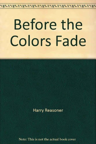 Stock image for Before the colors fade for sale by Wonder Book