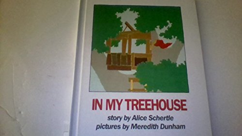 Stock image for In My Treehouse for sale by Thomas F. Pesce'