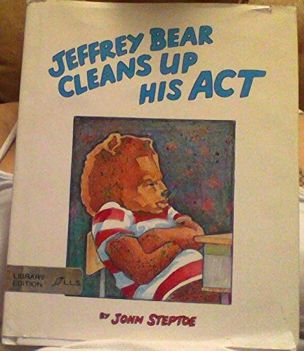 Jeffrey Bear Cleans Up His Act (9780688016425) by Steptoe, John