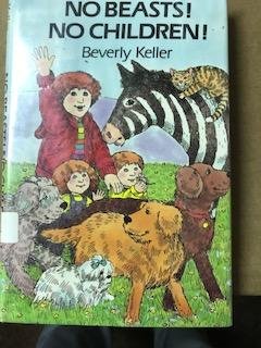 Stock image for No Beasts! No Children! [Mar 01, 1983] Keller, Beverly for sale by Sperry Books