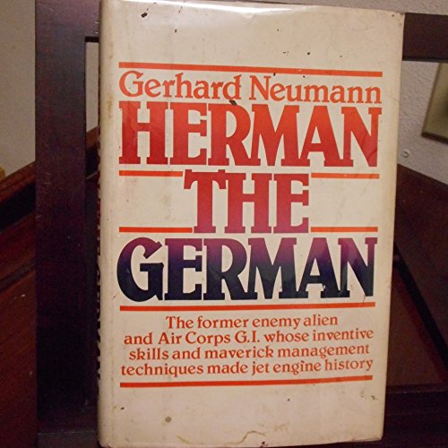 Herman The German: Enemy Alien, U.S. Army, Master Sergeant, #10500000. 1st ed, 1st print