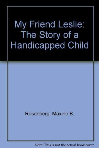 Beispielbild fr My Friend Leslie : The Story of a Handicapped Child zum Verkauf von Better World Books