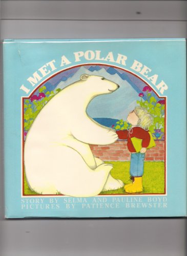 Beispielbild fr I Met a Polar Bear zum Verkauf von Better World Books