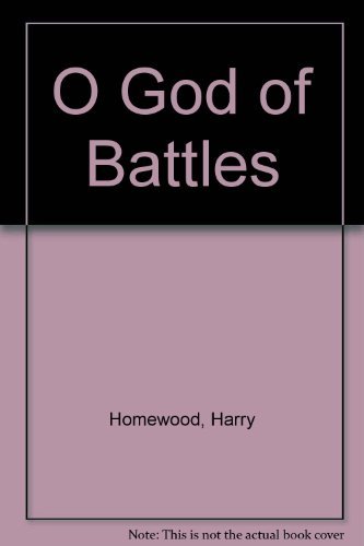 Beispielbild fr O God of Battles zum Verkauf von Better World Books