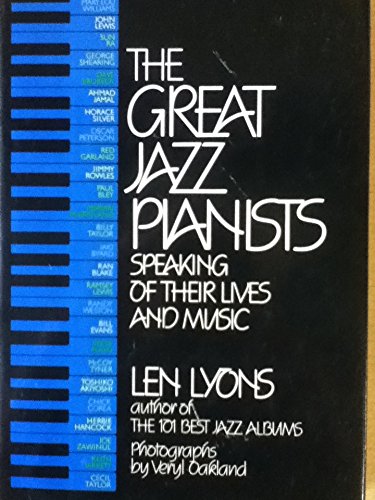 Stock image for THE GREAT JAZZ PIANISTS SPEAKING OF THEIR LIVES AND MUSIC for sale by Melanie Nelson Books