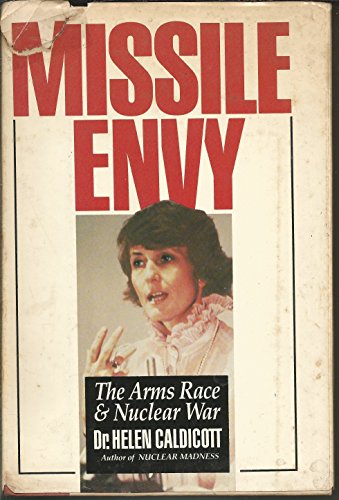 Stock image for Missile Envy: The Arms Race and Nuclear War for sale by Better World Books