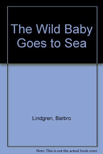 Beispielbild fr The Wild Baby Goes to Sea (English and Swedish Edition) zum Verkauf von Once Upon A Time Books