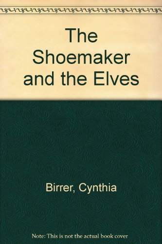 Stock image for The Shoemaker and the Elves for sale by Thomas F. Pesce'