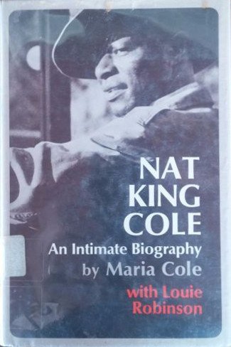 Stock image for Nat King Cole: An Intimate Biography for sale by Irish Booksellers