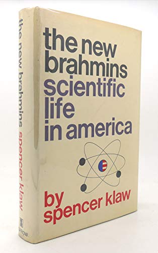 Stock image for The new brahmins; scientific life in America for sale by Better World Books