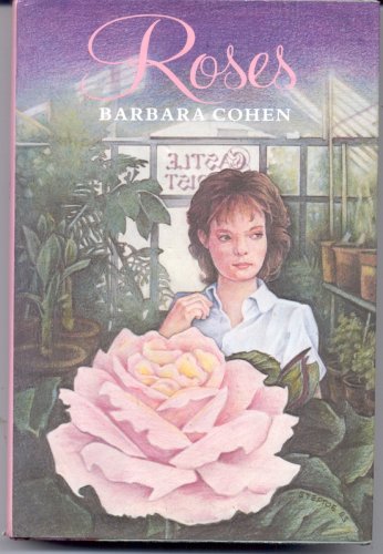 Roses (9780688021665) by Cohen, Barbara