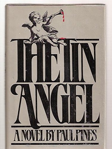 9780688021672: The Tin Angel by Paul Pines