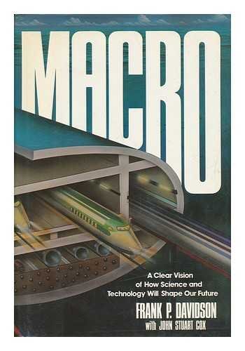 Macro : a clear vision of how science and technology will shape our future