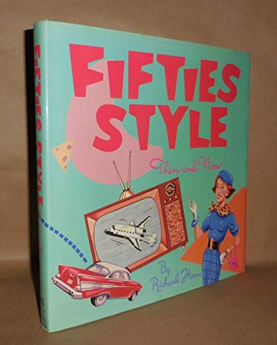 Imagen de archivo de Fifties Style: Then and Now a la venta por Flying Danny Books