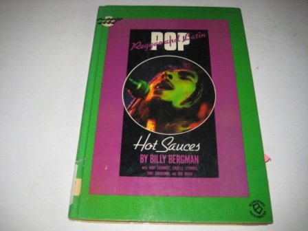 Imagen de archivo de Hot Sauces : Latin and Caribbean Pop a la venta por Better World Books