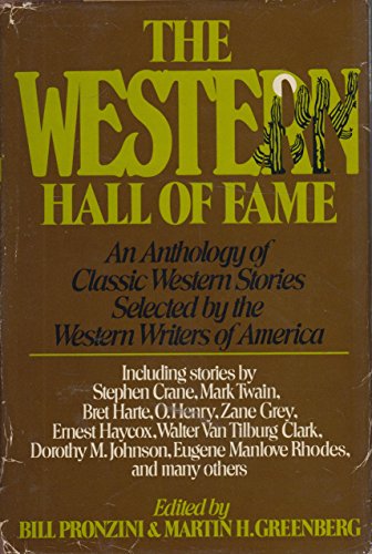 Beispielbild fr The Western Hall of Fame : An Anthology of Classic Western Stories Selected by the Western Writers of America zum Verkauf von Better World Books