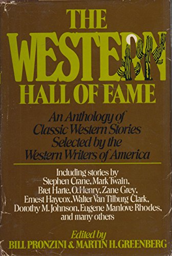 Imagen de archivo de The Western Hall of Fame : An Anthology of Classic Western Stories Selected by the Western Writers of America a la venta por Better World Books