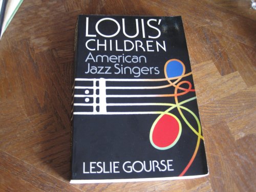 Stock image for Louis' Children: American Jazz Singers for sale by Better World Books