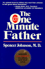 9780688022518: The One Minute Father: The Quickest Way for You to Help Your Children Learn to Like Themselves and Want to Behave Themselves