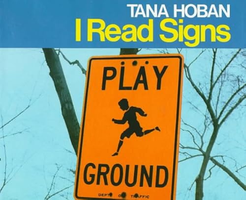 I Read Signs (9780688023188) by Hoban, Tana