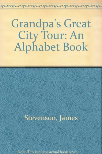 Beispielbild fr Grandpa's Great City Tour : An Alphabet Book zum Verkauf von Better World Books