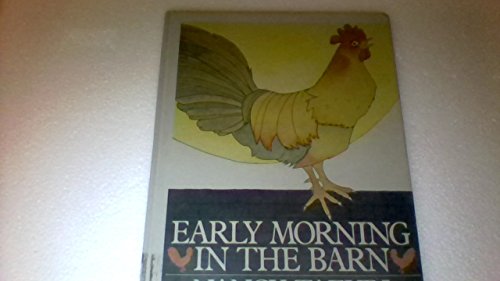 Stock image for Early Morning in the Barn for sale by Better World Books