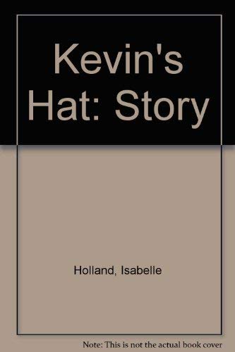 Stock image for Kevin's Hat : Story for sale by Better World Books