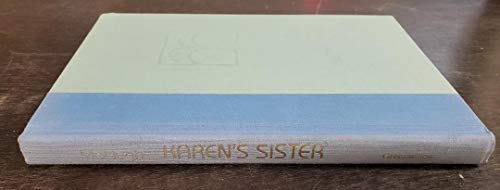 Imagen de archivo de KAREN'S SISTER (A Trilogy, Volume II) a la venta por 100POCKETS