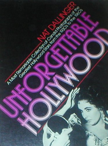 9780688024758: Unforgettable Hollywood