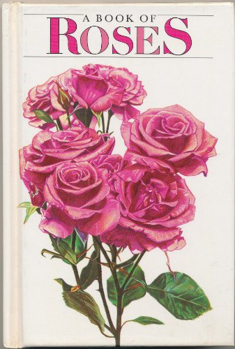 Beispielbild fr A Book of Roses zum Verkauf von Wonder Book