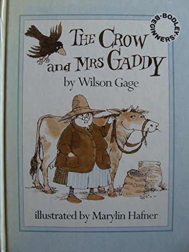 9780688025359: The Crow and Mrs. Gaddy by Wilson Gage; Marilyn Hafner