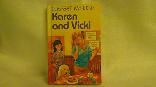 Imagen de archivo de Karen and Vicki a la venta por Wonder Book