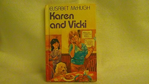 Stock image for KAREN AND VICKI (A Trilogy, Vol. III) for sale by 100POCKETS