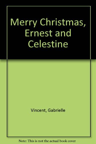 Beispielbild fr Merry Christmas, Ernest and Celestine zum Verkauf von Front Cover Books