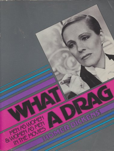 Imagen de archivo de What a Drag: Men As Women and Women As Men in the Movies a la venta por Lowry's Books